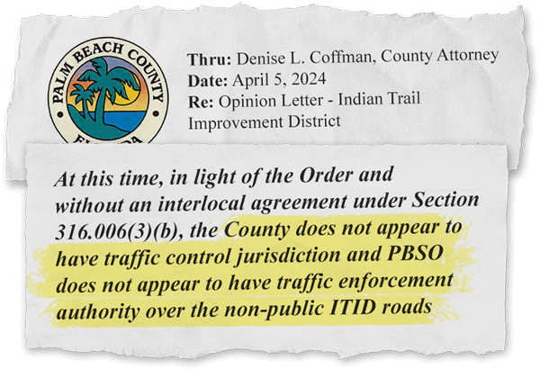 the County does not appear to have traffic control
            jurisdiction and PBSO does not appear to have traffic enforcement authority
            over the non-public ITID roads